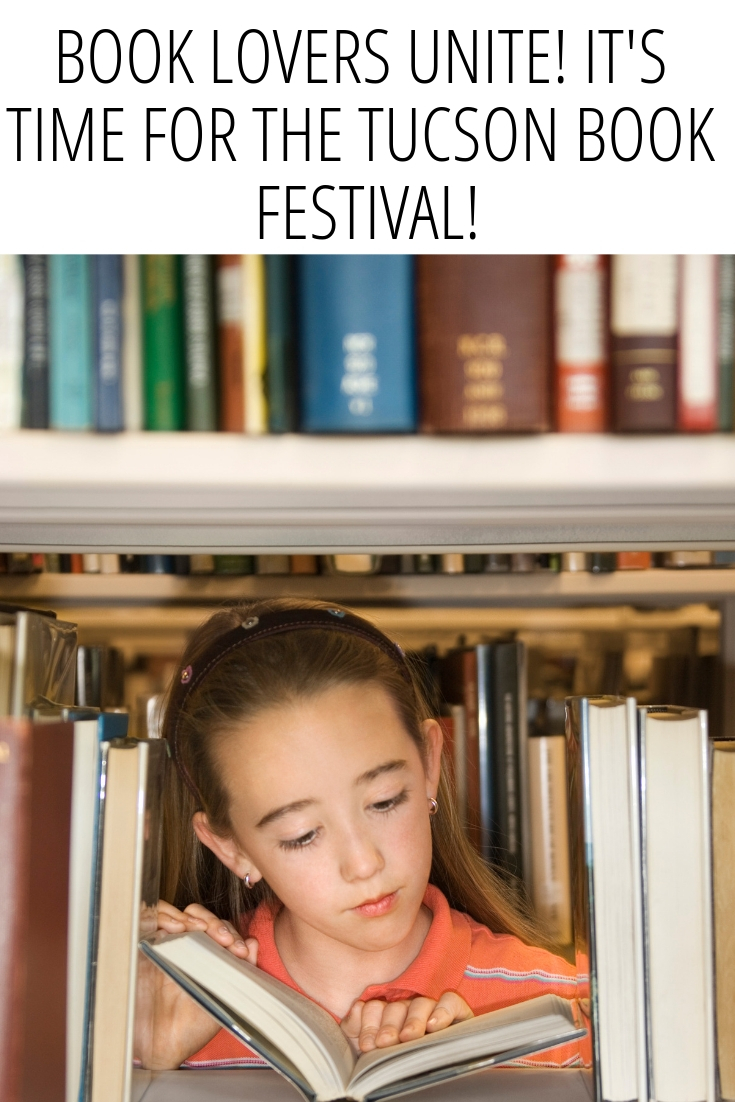 The Tucson Book Festival is March 2nd and March 3rd and attracts 130,000 people and is the 3rd largest book festival in the country! No matter what your passion is, there is a book about it.