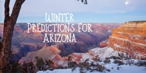 Winter is around the corner but it may not feel like it. Here are the predictions about Arizona’s warmer than usual upcoming winter.